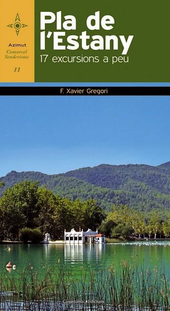 PLA DE L'ESTANY 17 EXCURSIONS A PEU | 9788490340486 | GREGORI, F. XAVIER | Llibreria Online de Vilafranca del Penedès | Comprar llibres en català