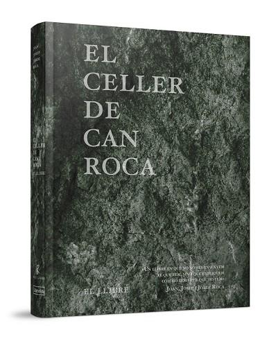 EL CELLER DE CAN ROCA EL LLIBRE  | 9788494456923 | GERMANS ROCA | Llibreria Online de Vilafranca del Penedès | Comprar llibres en català