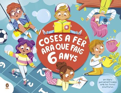 COSES A FER ARA QUE FAIG 6 ANYS | 9788418817441 | SAAVEDRA, KAREN | Llibreria Online de Vilafranca del Penedès | Comprar llibres en català