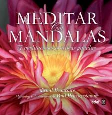 MEDITAR CON MANDALAS | 9788441431584 | BEAUCAIRE, MICHAL | Llibreria L'Odissea - Libreria Online de Vilafranca del Penedès - Comprar libros