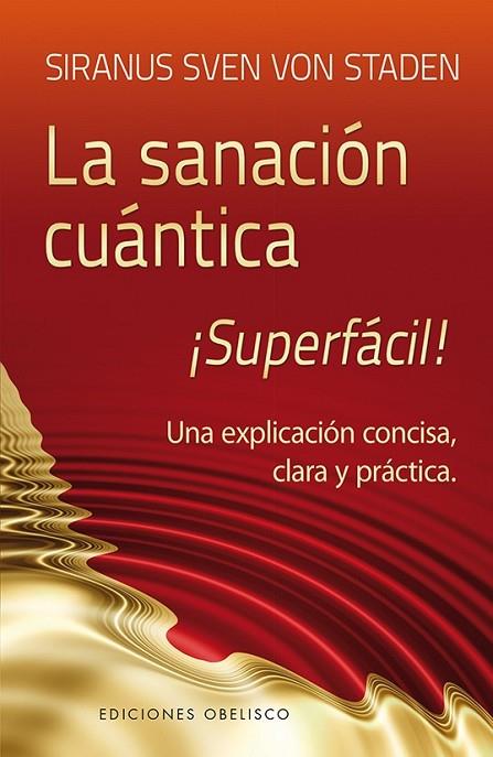 SANACION CUANTICA | 9788497779852 | SVEN VON STADEN, SIRANUS | Llibreria L'Odissea - Libreria Online de Vilafranca del Penedès - Comprar libros