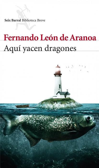 AQUÍ YACEN DRAGONES | 9788432214769 | LEÓN DE ARANOA, FERNANDO | Llibreria Online de Vilafranca del Penedès | Comprar llibres en català