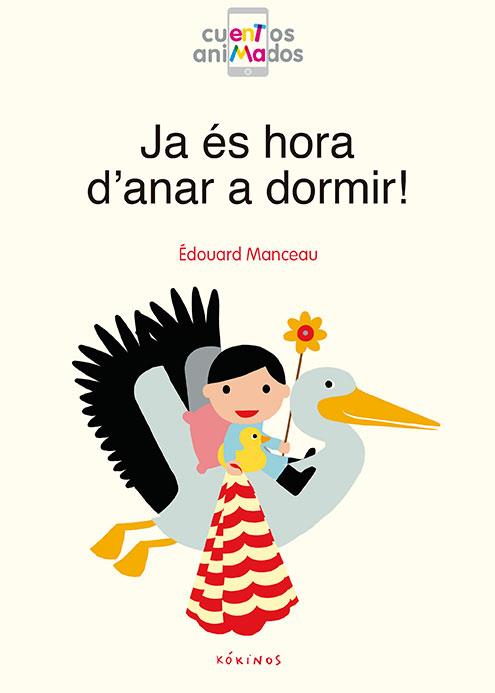 JA ÉS HORA D'ANAR A DORMIR! | 9788417074234 | ÉDOUARD MANCEAU | Llibreria Online de Vilafranca del Penedès | Comprar llibres en català