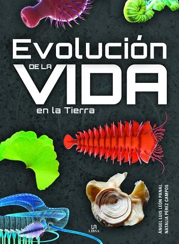 EVOLUCION DE LA VIDA EN LA TIERRA | 9788466242110 | LEÓN PANAL, ANGEL LUIS/PÉREZ CAMPOS, NATALIA | Llibreria Online de Vilafranca del Penedès | Comprar llibres en català