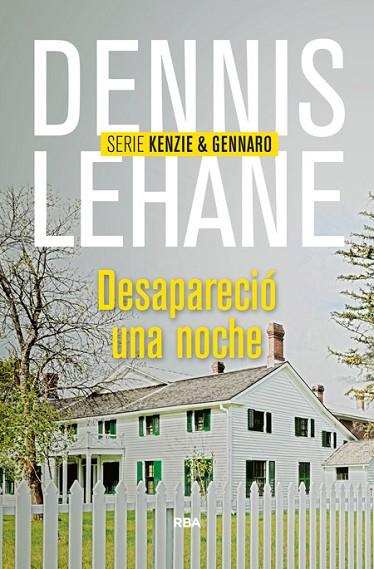 DESAPARECIÓ UNA NOCHE | 9788490564004 | LEHANE , DENNIS | Llibreria Online de Vilafranca del Penedès | Comprar llibres en català