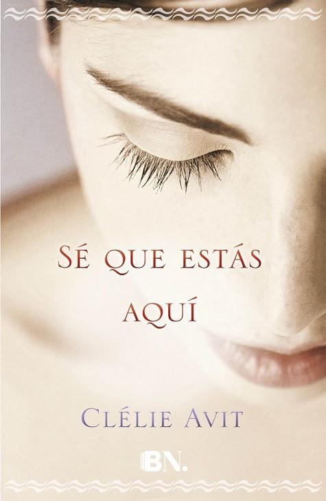 SÉ QUE ESTÁS AQUÍ | 9788466658201 | AVIT, CLÉLIE | Llibreria Online de Vilafranca del Penedès | Comprar llibres en català