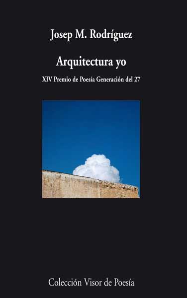 ARQUITECTURA YO | 9788498958119 | RODRIGUEZ, JOSEP M. | Llibreria Online de Vilafranca del Penedès | Comprar llibres en català