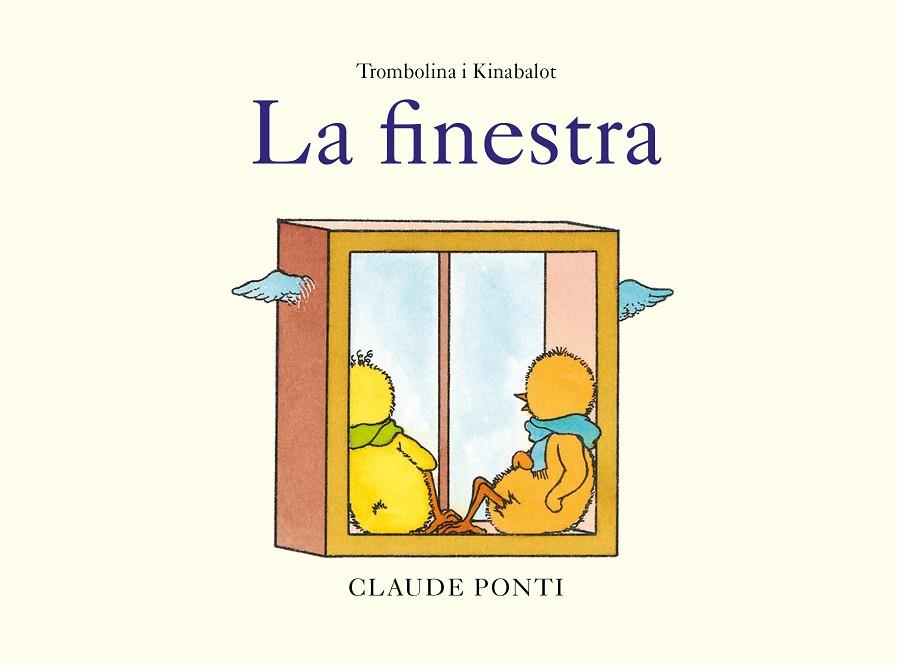 TROMBOLINA I KINABALOT LA FINESTRA | 9788473293990 | PONTI, CLAUDE | Llibreria Online de Vilafranca del Penedès | Comprar llibres en català