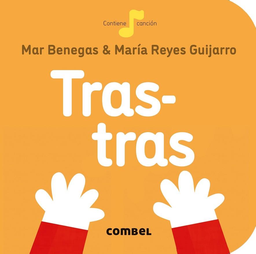 TRAS TRAS | 9788491014331 | BENEGAS ORTIZ, MARÍA DEL MAR | Llibreria L'Odissea - Libreria Online de Vilafranca del Penedès - Comprar libros