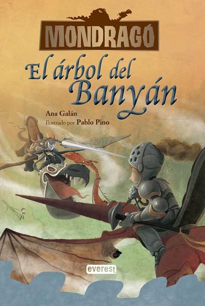 MONDRAGÓ EL ÁRBOL DE BANYÁN LIBRO 4 | 9788444148151 | GALAN, ANA | Llibreria Online de Vilafranca del Penedès | Comprar llibres en català