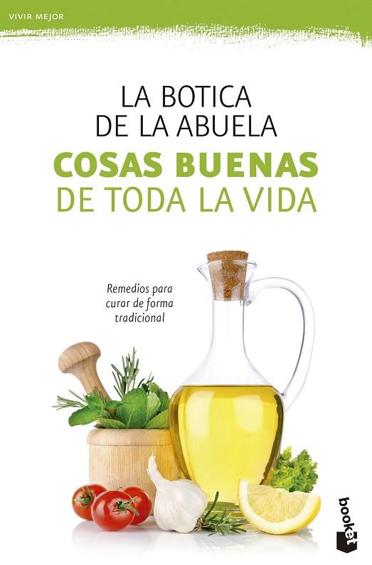 COSAS BUENAS DE TODA LA VIDA | 9788408131366 | LA BOTICA DE LA ABUELA | Llibreria Online de Vilafranca del Penedès | Comprar llibres en català