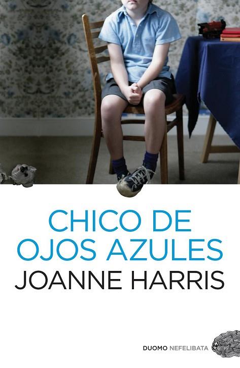 CHICO DE OJOS AZULES | 9788492723836 | HARRIS, JOANNE | Llibreria Online de Vilafranca del Penedès | Comprar llibres en català