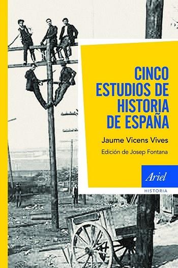 CINCO ESTUDIOS DE HISTORIA DE ESPAÑA | 9788434404922 | VICENS VIVES, JAUME | Llibreria Online de Vilafranca del Penedès | Comprar llibres en català