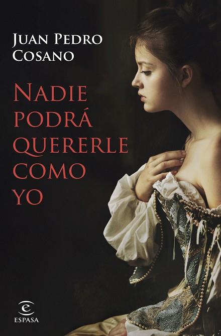 NADIE PODRÁ QUERERLE COMO YO | 9788467063660 | COSANO, JUAN PEDRO | Llibreria Online de Vilafranca del Penedès | Comprar llibres en català