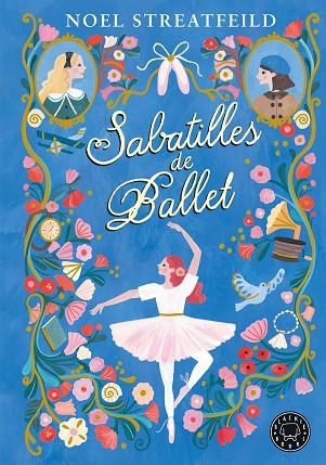 SABATILLES DE BALLET | 9788410025943 | STREATFEILD, NOEL | Llibreria L'Odissea - Libreria Online de Vilafranca del Penedès - Comprar libros