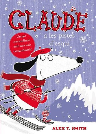 CLAUDE A LES PISTES D’ESQUÍ | 9788468312347 | SMITH, ALEX T | Llibreria Online de Vilafranca del Penedès | Comprar llibres en català