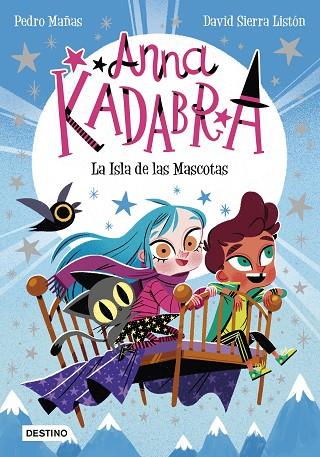 ANNA KADABRA 5 LA ISLA DE LAS MASCOTAS | 9788408237990 | MAÑAS, PEDRO/SIERRA LISTÓN, DAVID | Llibreria L'Odissea - Libreria Online de Vilafranca del Penedès - Comprar libros