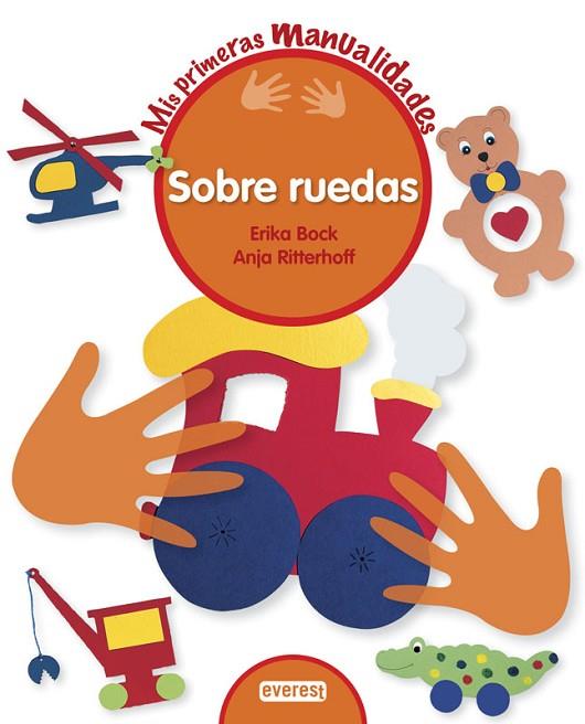 SOBRE RUEDAS | 9788444150147 | BOCK, ERIKA / RITTERHOFF, ANJA | Llibreria Online de Vilafranca del Penedès | Comprar llibres en català