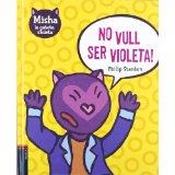 NO VULL SER VIOLETA | 9788447919574 | STANTON, PHILIP | Llibreria Online de Vilafranca del Penedès | Comprar llibres en català