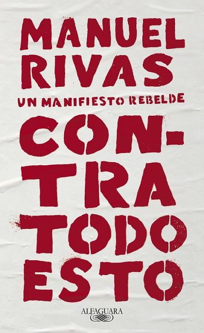 CONTRA TODO ESTO | 9788420431857 | RIVAS, MANUEL | Llibreria L'Odissea - Libreria Online de Vilafranca del Penedès - Comprar libros