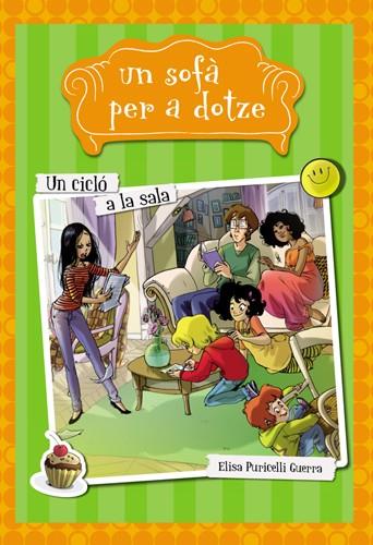 UN SOFÀ PER A DOTZE 1 UN CICLÓ A LA SALA | 9788424654269 | PURICELLI GUERRA, ELISA | Llibreria Online de Vilafranca del Penedès | Comprar llibres en català