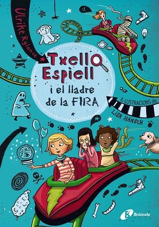 TXELL ESPIELL 2 TXELL ESPIELL I EL LLADRE DE LA FIRA | 9788499067506 | RYLANCE, ULRIKE | Llibreria Online de Vilafranca del Penedès | Comprar llibres en català