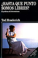 HASTA QUE PUNTO SOMOS LIBRES | 9788472239234 | TED HONDERICH | Llibreria Online de Vilafranca del Penedès | Comprar llibres en català