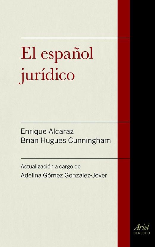 EL ESPAÑOL JURÍDICO | 9788434418721 | ALCARAZ, ENRIQUE / HUGHES, BRIAN / GOMEZ, ADELINA | Llibreria Online de Vilafranca del Penedès | Comprar llibres en català