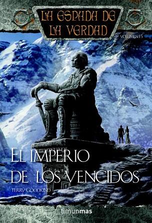 EL IMPERIO DE LOS VENCIDOS 16 LA ESPADA DE LA VERDAD | 9788448038311 | GOODKIND, TERRY | Llibreria Online de Vilafranca del Penedès | Comprar llibres en català