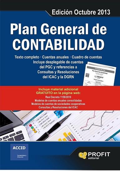 PLAN GENERAL DE CONTABILIDAD. EDICIÓN OCTUBRE 2013 | 9788415735847 | ACCID - PROFIT | Llibreria Online de Vilafranca del Penedès | Comprar llibres en català