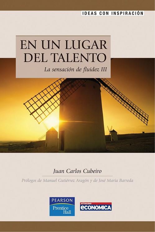 EN UN LUGAR DEL TALENTO: LA SENSACION DE FLUIDEZ III | 9788420537757 | CUBEIRO, JUAN CARLOS | Llibreria Online de Vilafranca del Penedès | Comprar llibres en català