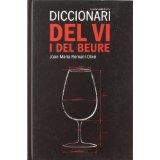 DICCIONARI DEL VI I DEL BEURE | 9788497914475 | ROMANI OLIVE, JOAN MARIA | Llibreria Online de Vilafranca del Penedès | Comprar llibres en català