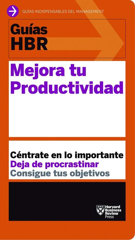 GUÍAS HBR MEJORA TU PRODUCTIVIDAD | 9788494562990 | HARVAD BUSINESS REVIEW | Llibreria Online de Vilafranca del Penedès | Comprar llibres en català