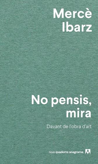 NO PENSIS MIRA | 9788433927071 | IBARZ, MERCÈ | Llibreria Online de Vilafranca del Penedès | Comprar llibres en català