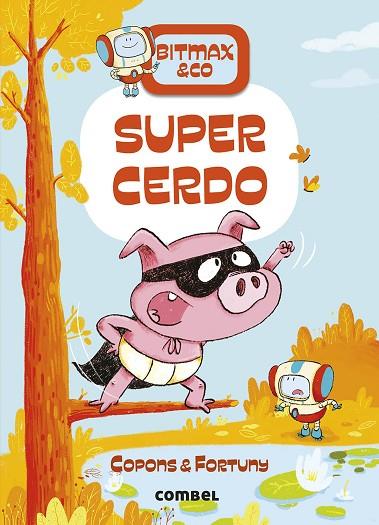 BITMAX & CO 2 SUPERCERDO | 9788491016397 | COPONS, JAUME/FORTUNY, LILIANA | Llibreria Online de Vilafranca del Penedès | Comprar llibres en català