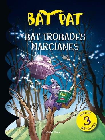 BAT PAT TROBADES MARCIANES | 9788499328805 | PAVANELLO, ROBERTO | Llibreria Online de Vilafranca del Penedès | Comprar llibres en català