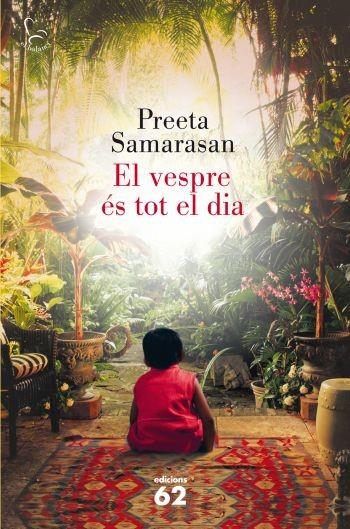 EL VESPRE ES TOT EL DIA | 9788429767230 | SAMARASAN, PREETA | Llibreria Online de Vilafranca del Penedès | Comprar llibres en català