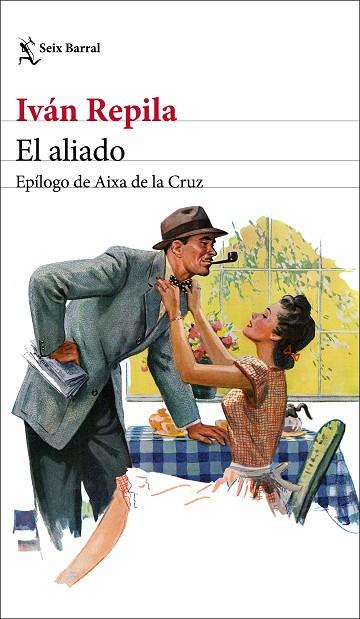 EL ALIADO | 9788432234637 | REPILA, IVÁN | Llibreria L'Odissea - Libreria Online de Vilafranca del Penedès - Comprar libros