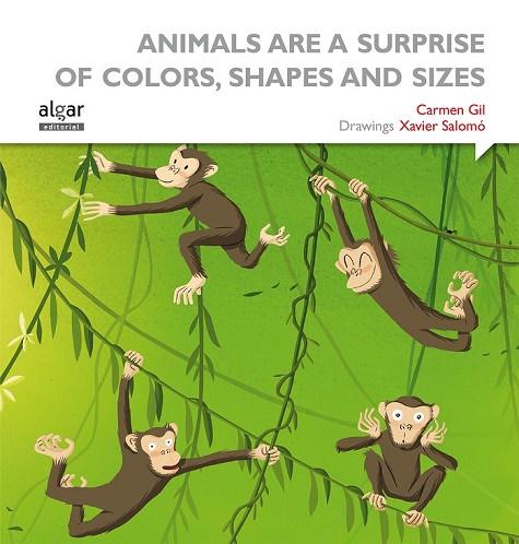 ANIMALS ARE SUCH SURPRISES ALL COLORS SHAPES AND SIZES | 9788498457629 | GIL MARTÍNEZ, CARMEN | Llibreria L'Odissea - Libreria Online de Vilafranca del Penedès - Comprar libros