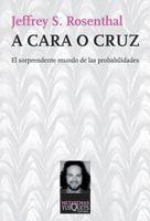 A CARA O CRUZ | 9788483832929 | ROSENTHAL, JEFFREY S | Llibreria Online de Vilafranca del Penedès | Comprar llibres en català