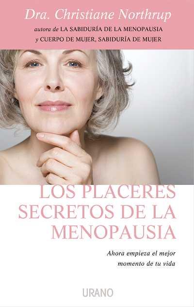 LOS PLACERES SECRETOS DE LA MENOPAUSIA | 9788479537203 | NORTHRUP, CHRISTIANE | Llibreria L'Odissea - Libreria Online de Vilafranca del Penedès - Comprar libros