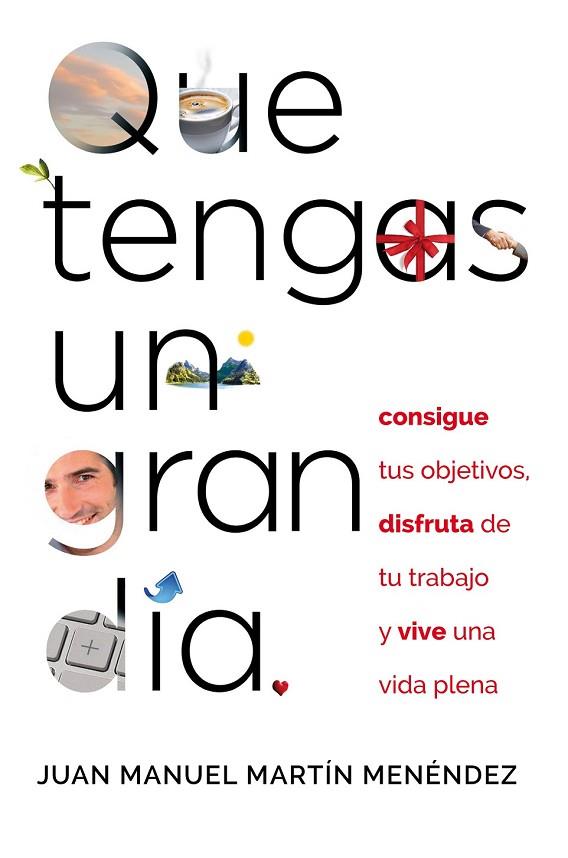 QUE TENGAS UN GRAN DÍA | 9788441434202 | MARTÍN MENÉNDEZ, JUAN MANUEL | Llibreria Online de Vilafranca del Penedès | Comprar llibres en català