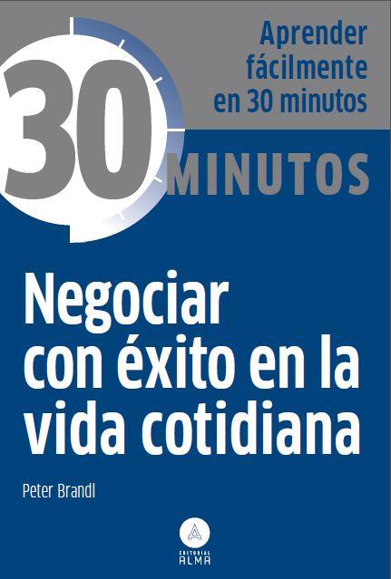 NEGOCIAR CON ÉXITO EN LA VIDA COTIDIANA | 9788415618225 | PETER BRANDL | Llibreria Online de Vilafranca del Penedès | Comprar llibres en català