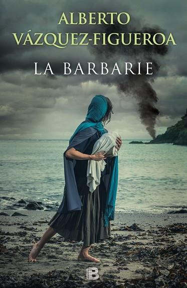 LA BARBARIE | 9788466658393 | VÁZQUEZ-FIGUEROA, ALBERTO | Llibreria Online de Vilafranca del Penedès | Comprar llibres en català