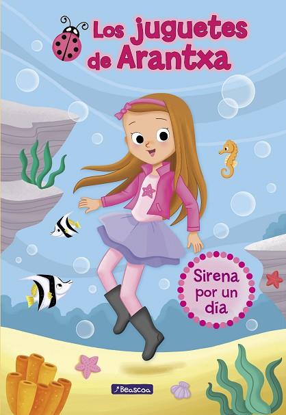 SIRENA POR UN DÍA ( LOS JUGUETES DE ARANTXA 1 ) | 9788448850173 | ARANTXA | Llibreria Online de Vilafranca del Penedès | Comprar llibres en català