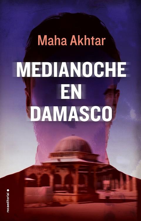 MEDIANOCHE EN DAMASCO | 9788416700806 | AKHTAR, MAHA  | Llibreria Online de Vilafranca del Penedès | Comprar llibres en català