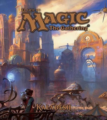 EL ARTE DE MAGIC. THE GATHERING. KALADESH | 9788445004227 | WYATT, JAMES | Llibreria Online de Vilafranca del Penedès | Comprar llibres en català