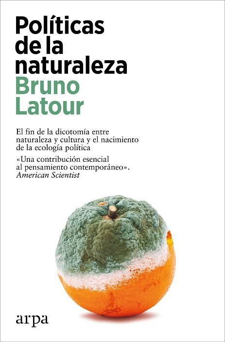 POLÍTICAS DE LA NATURALEZA | 9788419558879 | LATOUR, BRUNO | Llibreria Online de Vilafranca del Penedès | Comprar llibres en català