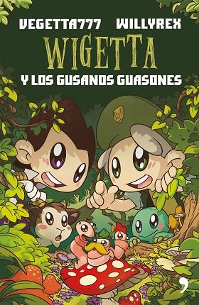 WIGETTA Y LOS GUSANOS GUASONES | 9788499985534 | VEGETTA777 / WILLYREX | Llibreria Online de Vilafranca del Penedès | Comprar llibres en català