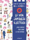 LA VIDA JAPONESA ILUSTRADA | 9788419483546 | KIÉ, LAURE | Llibreria L'Odissea - Libreria Online de Vilafranca del Penedès - Comprar libros